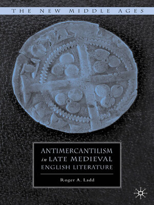 cover image of Antimercantilism in Late Medieval English Literature